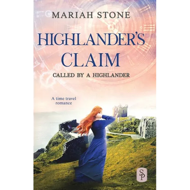 Highlander's Claim: A Scottish historical time travel romance