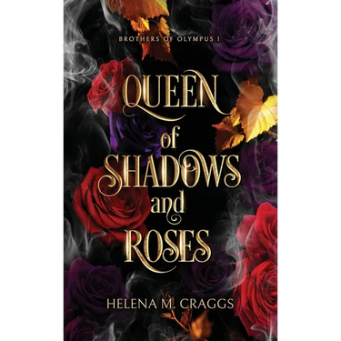 Queen of Shadows and Roses (Brothers of Olympus 1)