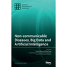 Non-communicable Diseases, Big Data and Artificial Intelligence