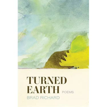 Turned Earth: Poems