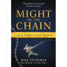 Might of the Chain: Forging Leaders of Iron Integrity