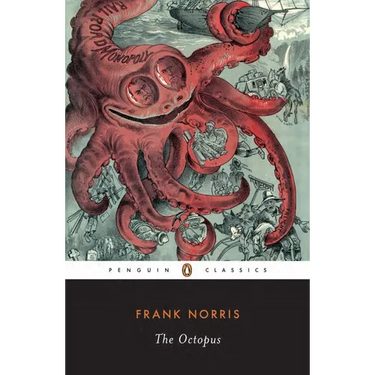 The Octopus: A Story of California