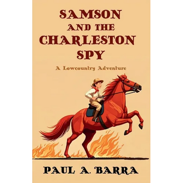 Samson and the Charleston Spy: A Lowcountry Adventure