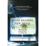 Close Reading New Media: A Politics of Dissensus