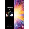 Life Cycle of the Conditioned Mind