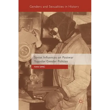 Soviet Influences on Postwar Yugoslav Gender Policies