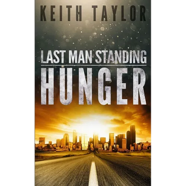 Hunger: Last Man Standing Book 1