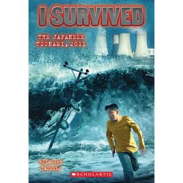 I Survived the Japanese Tsunami, 2011 (I Survived #8)