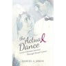 The Actual Dance: Love's Ultimate Journey Through Cancer