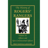 The History of Rogers' Rangers, Volume 3: Officers and Non-Commissioned Officers