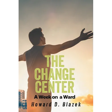The Change Center: A Week on a Ward