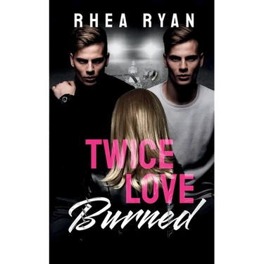 Twice Love Burned