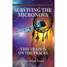 Surviving The Micronova: This Train Is On The Tracks