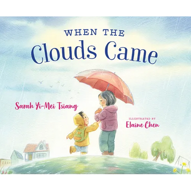 When the Clouds Came