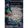 Dreams, Divination, and Danger: A Paranormal Cozy Mystery