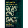 Environmental Preservation and the Grey Cliffs Conflict: Negotiating Common Narratives, Values, and Ethos