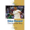 Eden Hazard the Wonder Boy