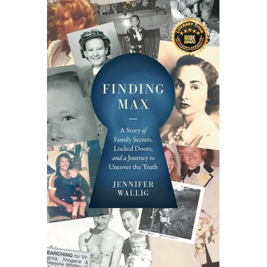 Finding Max: A Story of Family Secrets, Locked Doors, and a Journey to Uncover the Truth