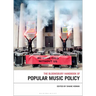 The Bloomsbury Handbook of Popular Music Policy