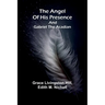 The angel of his presence; and Gabriel the Acadian