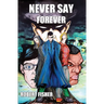 Never Say Forever