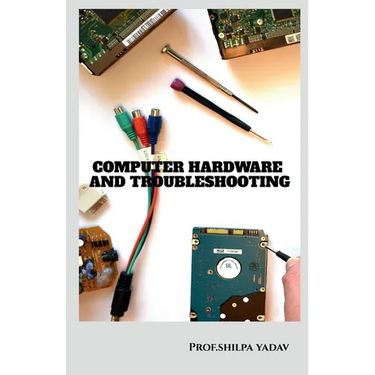 Computer Hardware and Troubleshooting