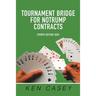 Tournament Bridge for Notrump Contracts: Fourth Edition 2020