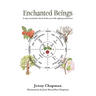 Enchanted Beings: A Trip Around the Wheel of the Year with 8 Practitioners