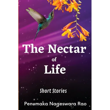 The Nectar of Life: (Short Stories)