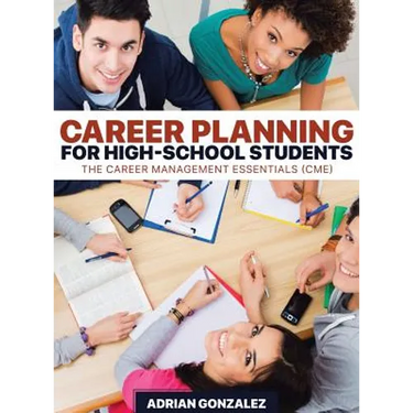 Career Planning for High-School Students: The Career Management Essentials (CME)