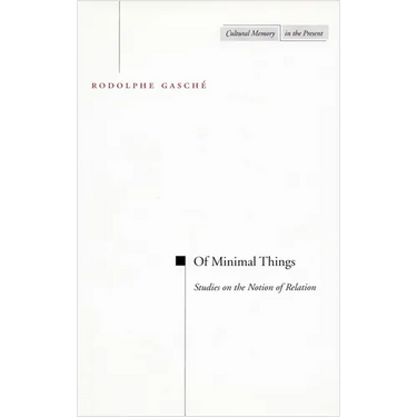 Of Minimal Things: Studies on the Notion of Relation