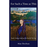 For Such a Time as This: Ruth's Hidden Truth and The End Of The Age