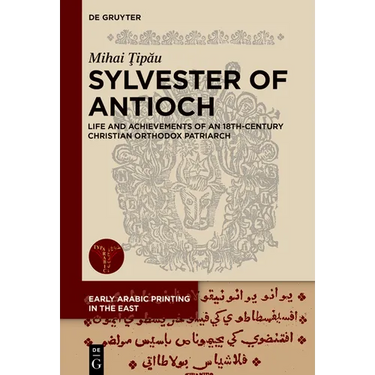 Sylvester of Antioch: Life and Achievements of an 18th-Century Christian Orthodox Patriarch