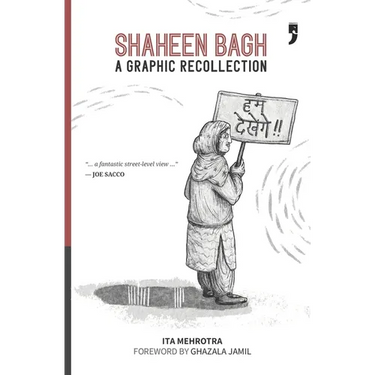 Shaheen Bagh: A Graphic Recollection