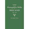 Index to the Prerogative Wills of Ireland, 1536-1810