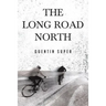 The Long Road North