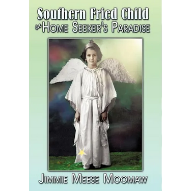 Southern Fried Child in Home Seeker's Paradise