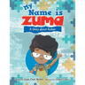 My Name Is Zuma: A Story About Autism