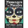 Messengers of the Macabre: Halloween Poems