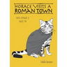 Horace Visits A Roman Town (age 7-11 years): Horace Helps With English