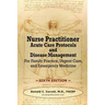 Nurse Practitioner Acute Care Protocols and Disease Management - SIXTH EDITION: For Family Practice, Urgent Care, and Emergency Medicine