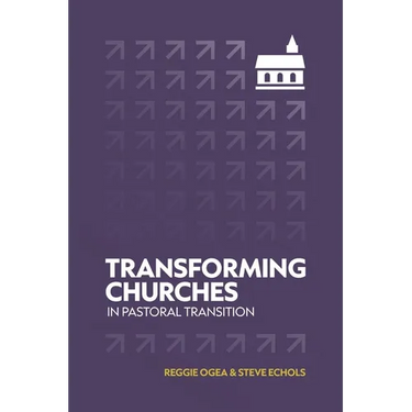 Transforming Church in Pastoral Transition