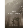 The Possessed
