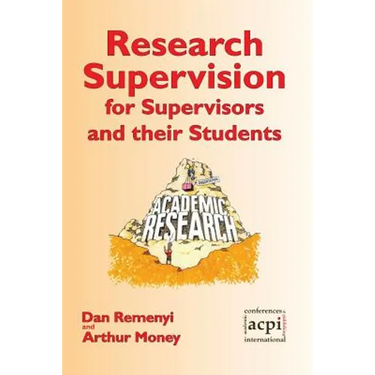 Research Supervision for Supervisors and their Students. 2nd Edition
