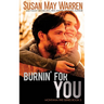 Burnin' For You