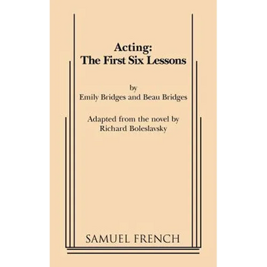 Acting: The First Six Lessons