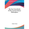 The Four Great Books Of The Ancient Chinese Philosophers