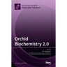 Orchid Biochemistry 2.0