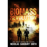 The Biomass Revolution