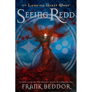 Seeing Redd: The Looking Glass Wars, Book Two